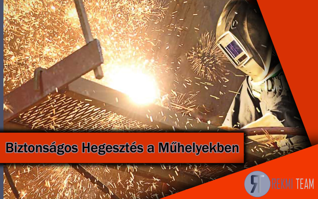 Biztonságos hegesztés műhelyekben: A Rekmi Team hegesztőpajzsok és füstelszívók előnyei